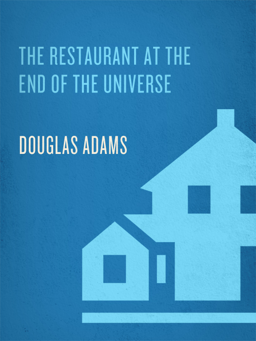 The Restaurant at the End of the Universe